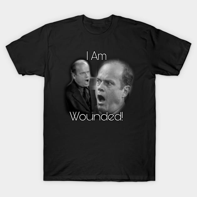 I Am Wounded!! T-Shirt by PickleDesigns